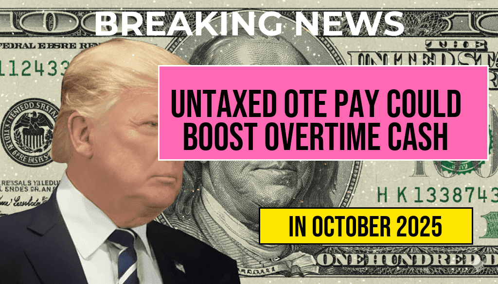 How Untaxed OTE Pay Could Transform Weekly Overtime into $200 Cash in Hand
